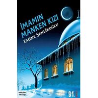 İmamın Manken Kızı - Emine Şenlikoğlu - Mektup Yayınları