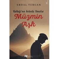 Kafdağının Ardında Umutlar - Müzmin Aşk - Erdal Tercan - Karina Yayınevi