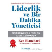 Liderlik ve Bir Dakika Yöneticisi - Patricia Zigarmi - Hümanist Kitap Yayıncılık
