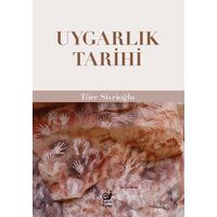 Uygarlık Tarihi - Töre Sivrioğlu - Sakin Kitap