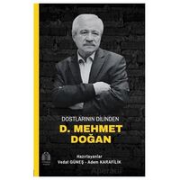 Dostlarının Dilinden D. Mehmet Doğan - Vedat Güneş - Yükseliş Yayınları