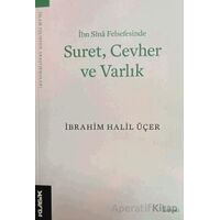 Suret Cevher ve Varlık - İbrahim Halil Üçer - Klasik Yayınları