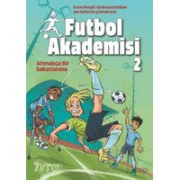 Futbol Akademisi 2 Ahmakça Bir Sakatlanma - İrene Margil - Nito Kitap