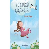 Yeryüzü Çiçekçisi - Vural Kaya - Beyaz Bulut Kitap
