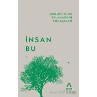 İnsan Bu - Selahaddin Kocaaslan - Aşina Yayınları