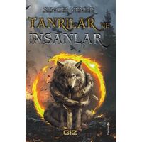 Tanrılar ve İnsanlar - Sencer Yenier - Giz Kitap