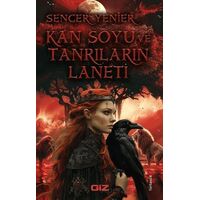 Kan Soyu ve Tanrıların Laneti - Sencer Yenier - Giz Kitap