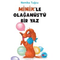 Minikle Olağanüstü Bir Yaz - Nemika Tuğcu - Can Çocuk Yayınları