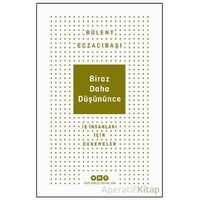 Biraz Daha Düşününce - Bülent Eczacıbaşı - Yapı Kredi Yayınları