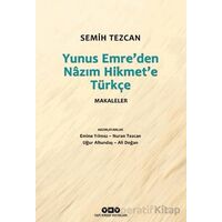 Yunus Emre’den Nazım Hikmet’e Türkçe Makaleler - Semih Tezcan - Yapı Kredi Yayınları