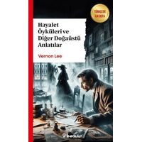 Hayalet Öyküleri ve Diğer Doğaüstü Anlatılar - Vernon Lee - İnkılap Kitabevi