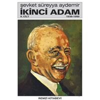 İkinci Adam Cilt: 2 1938-1950 - Şevket Süreyya Aydemir - Remzi Kitabevi