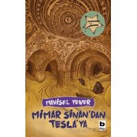 Mimar Sinandan Teslaya - Mavisel Yener - Bilgi Yayınevi