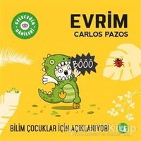 Evrim - Geleceğin Dahileri - Carlos Pazos - Büyülü Fener Yayınları