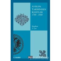 Avrupa Tarihinden Kesitler 1789-1980 - Stephen J. Lee - Dost Kitabevi Yayınları