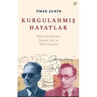 Kurgulanmış Hayatlar - Ömer Şahin - Pınar Yayınları