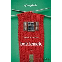 Beklemek - Ayla Aydemir - Ataç Yayınları