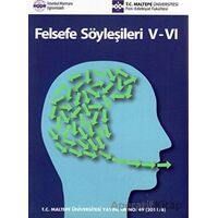 Felsefe Söyleşileri V-VI - Betül Çotuksöken - Maltepe Üniversitesi Yayınları