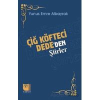 Çiğ Köfteci Dede’den Şiirler - Yunus Emre Albayrak - Somut Yayınları