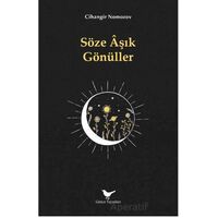 Söze Âşık Gönüller - Cihangir Nomozov - Günce Yayınları