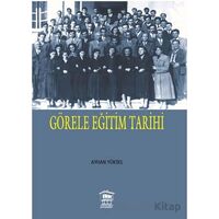 Görele Eğitim Tarihi - Ayhan Yüksel - Serander Yayınları