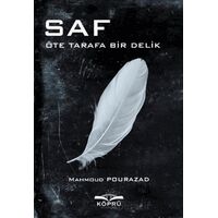Saf – Öte Tarafa Bir Delik - Mahmoud Pourazad - Köprü Kitapları