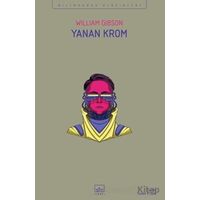 Yanan Krom - William Gibson - İthaki Yayınları