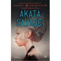 Akata Savaşçı / Nsibidi Yazıtları 2. Kitap - Nnedi Okorafor - İthaki Yayınları