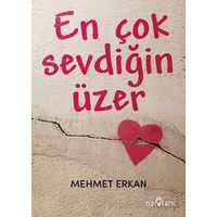 En Çok Sevdiğin Üzer - Mehmet Erkan - Yediveren Yayınları