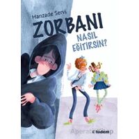 Zorbanı Nasıl Eğitirsin? - Hanzade Servi - Tudem Yayınları