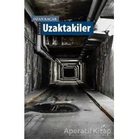 Uzaktakiler - Ozan Kaçar - Okur Kitaplığı