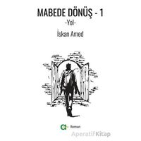 Mabede Dönüş-1/Yol - İskan Amed - Aram Yayınları