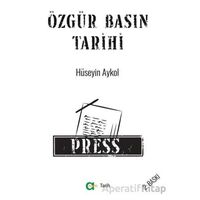 Özgür Basın Tarihi - Hüseyin Aykol - Aram Yayınları