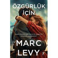 Özgürlük İçin - Marc Levy - Artemis Yayınları