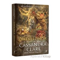 Dikenli Zincir - Cassandra Clare - Artemis Yayınları