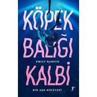 Köpek Balığı Kalbi - emıly habeck - Artemis Yayınları