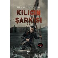 Kılıcın Şarkısı - Bernard Cornwell - Artemis Yayınları