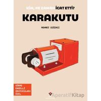 Kim, Ne Zaman İcat Etti? Karakutu - Mehmet Sığırcı - TÜBİTAK Yayınları