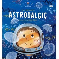 Astrodalgıç - Jill Heinerth - TÜBİTAK Yayınları