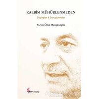 Kalbim Mühürlenmeden - Metin Önal Mengüşoğlu - Okur Kitaplığı