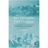 Yeni Dünyadan Eski Dünyaya - Muhsin Önal - Okur Kitaplığı