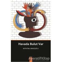 Havada Bulut Var - Metin Önal Mengüşoğlu - Okur Kitaplığı