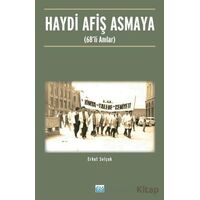 Haydi Afiş Asmaya - Erkut Selçuk - Su Yayınevi