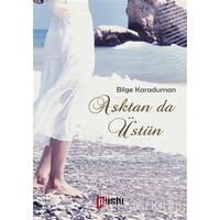 Aştan da Üstün - Bilge Karaduman - Puslu Yayıncılık