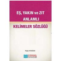 Eş, Yakın ve Zıt Anlamlı - Rüştü Aydoğan - Evrensel İletişim Yayınları
