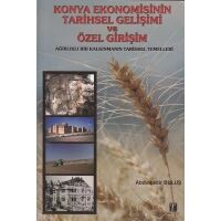 Konya Ekonomisinin Tarihsel Gelişimi Tablet Basım Yayın