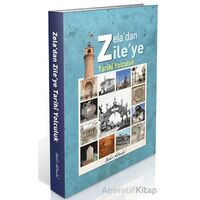 Zela’dan Zile’ye Tarihi Yolculuk - Bekir Altındal - Cinius Yayınları