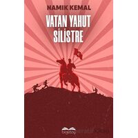 Vatan Yahut Silistre - Namık Kemal - Bilgetoy Yayınları