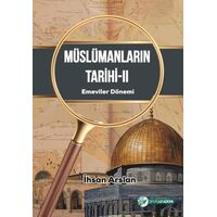 Müslümanların Tarihi 2 - İhsan Arslan - Okur Akademi