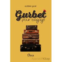 Gurbet Pour Bagage - Keziban Yıldız - Omca Yayınları